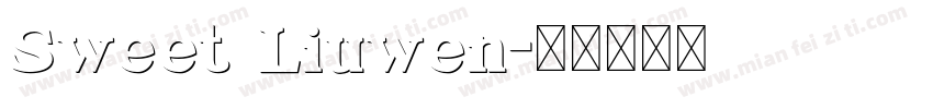 Sweet Liuwen字体转换